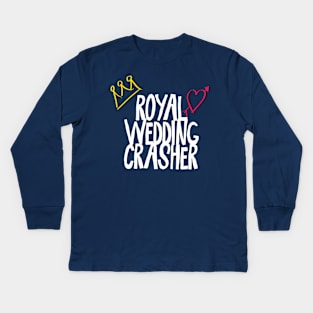 Royal Wedding Crasher Harry and Meghan 2018 Kids Long Sleeve T-Shirt